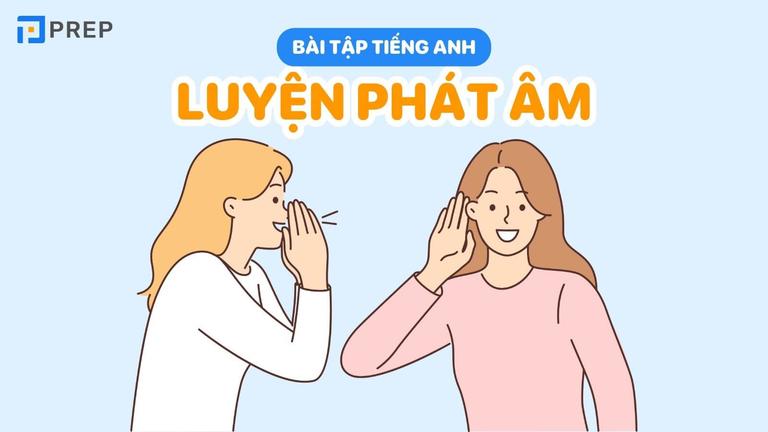 400 câu trắc nghiệm bài tập phát âm tiếng Anh cực hay giúp bạn ôn luyện thi THPT Quốc gia hiệu quả!!!