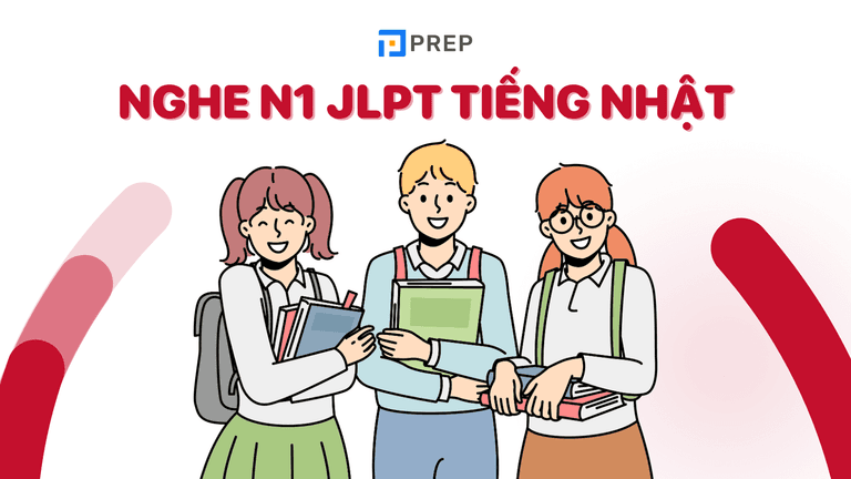 Nghe N1 - Phương pháp chinh phục bài Choukai khó nhằn nhất