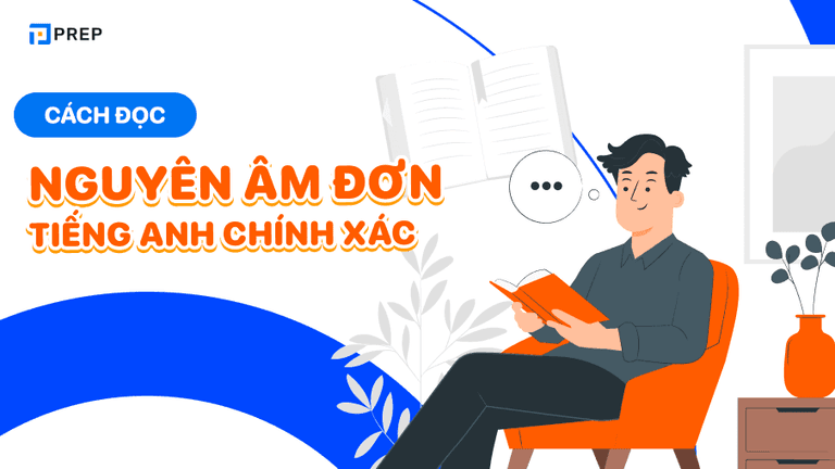 Cách phát âm 12 nguyên âm đơn trong tiếng Anh chuẩn chỉnh