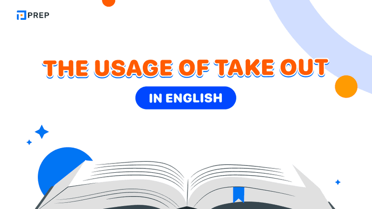 The usage of Take out in English