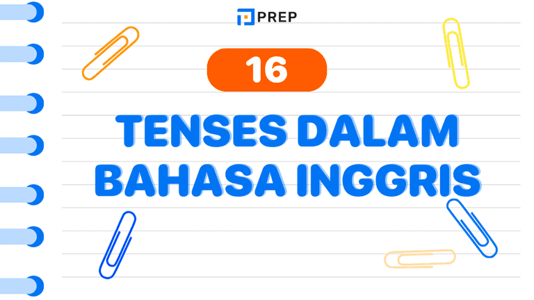 Panduan Lengkap 16 Tenses Bahasa Inggris