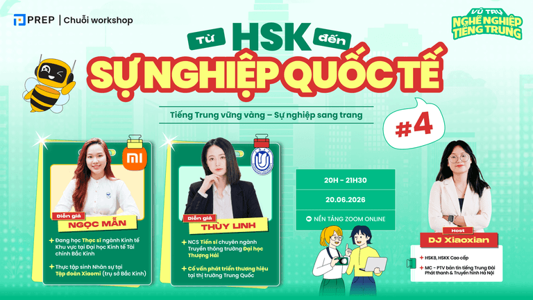 ĐĂNG KÝ THAM GIA WORKSHOP: VŨ TRỤ NGHỀ NGHIỆP TIẾNG TRUNG | TỪ HSK ĐẾN SỰ NGHIỆP QUỐC TẾ #4