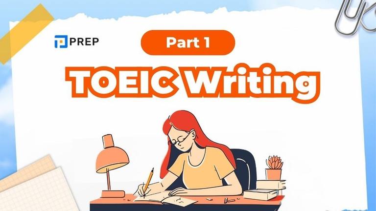 Menaklukkan TOEIC Writing Part 1 Bersama PREP
