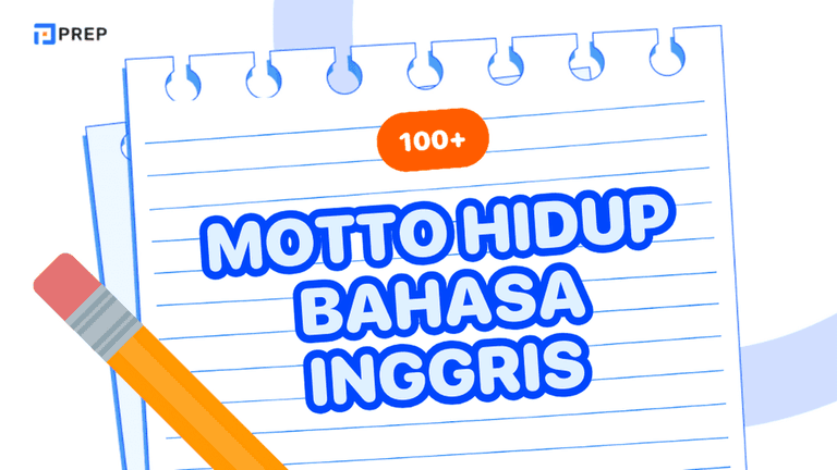 Motto Hidup Bahasa Inggris yang Singkat, Inspiratif, dan Bermakna