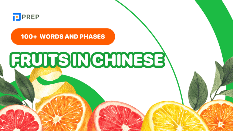 100+ Essential Chinese Fruits Vocabulary for IELTS Speaking