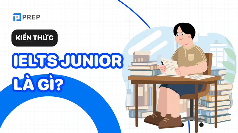 IELTS Junior là gì?