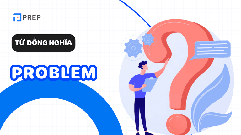 Từ đồng nghĩa với Problem
