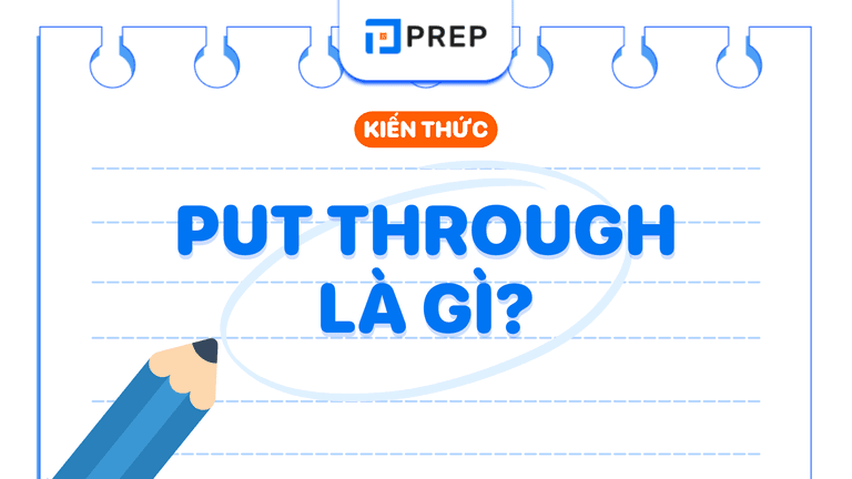 Put through là gì​?