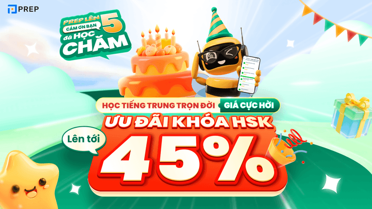 mung-sinh-nhat-5tuoi-prep-khao-uu-dai-len-toi-45%-hoc-phi-hsk