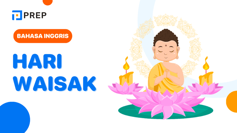 Panduan Tepat Menyebut Hari Waisak dalam Bahasa Inggris