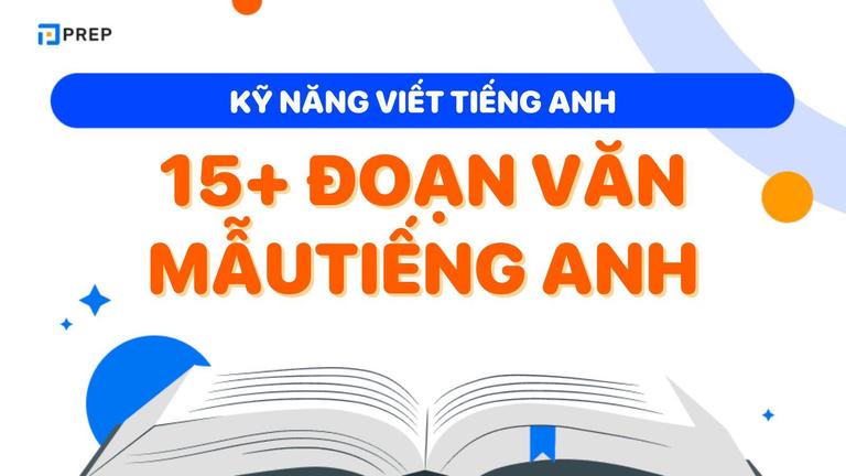 Hướng dẫn viết đoạn văn tiếng Anh