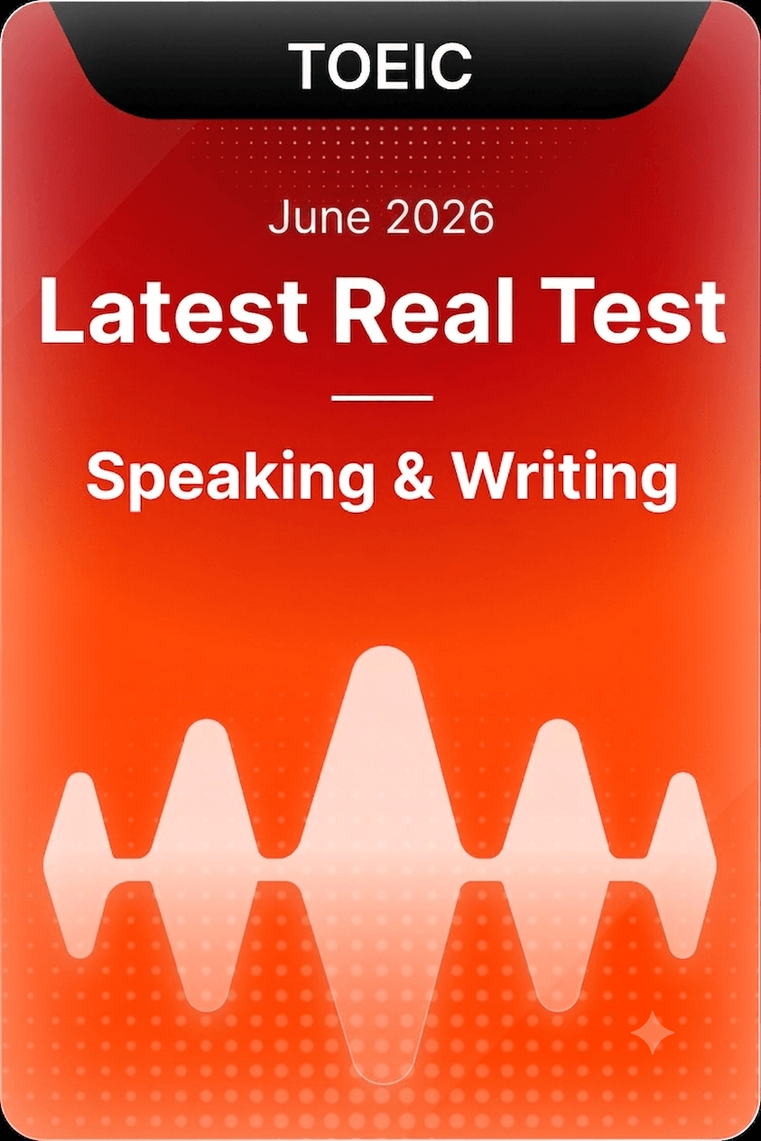 [June 2026] Real tests Speaking & Writing