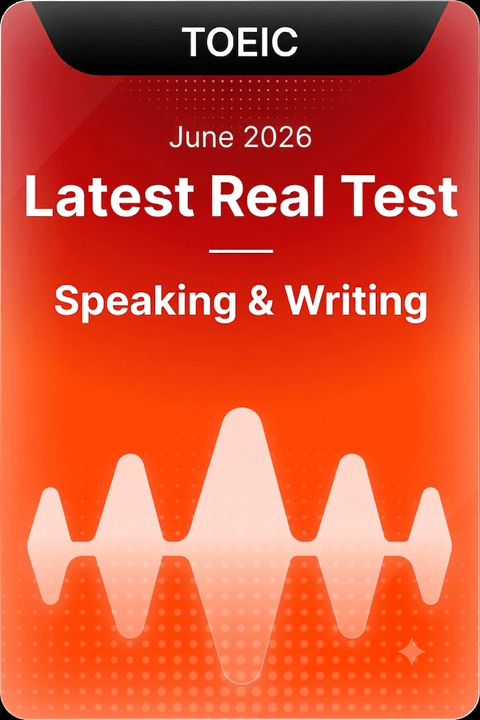 [June 2026] Real tests Speaking & Writing