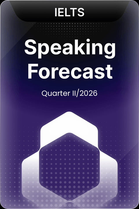 IELTS Speaking Forecast - Quarter II/2026