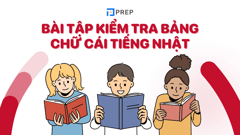 Download các dạng bài tập kiểm tra bảng chữ cái tiếng Nhật PDF
