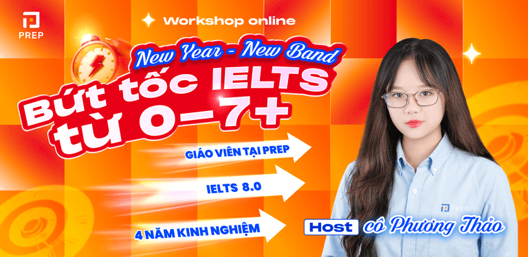 Đăng ký tham gia workshop New Year - New Band: Bứt tốc IELTS từ 0 - 7.0+