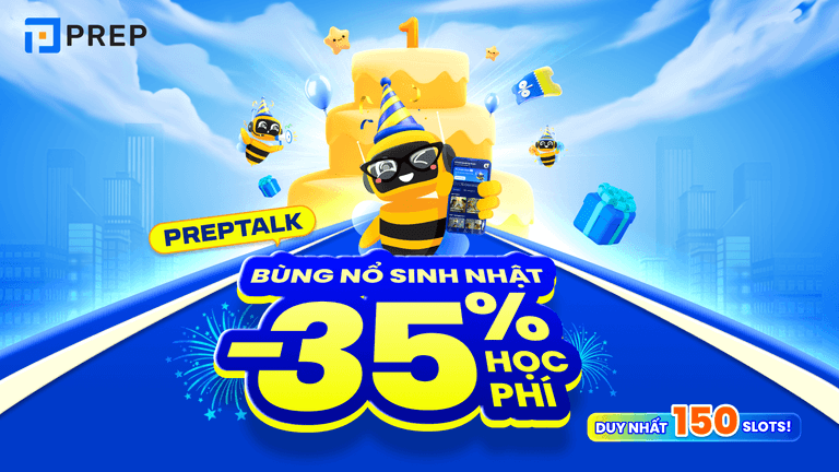 Mừng sinh nhật, PrepTalk giảm 35% học phí tiếng Anh giao tiếp