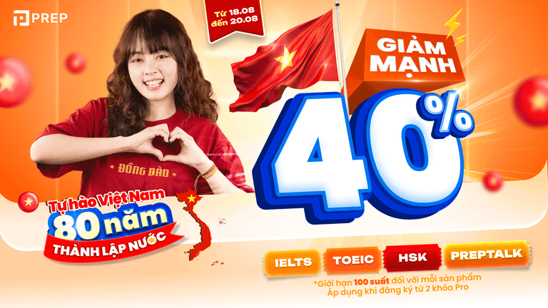 GIẢM MẠNH 40% CẢ 4 SẢN PHẨM IELTS, TOEIC, HSK, PREPTALK