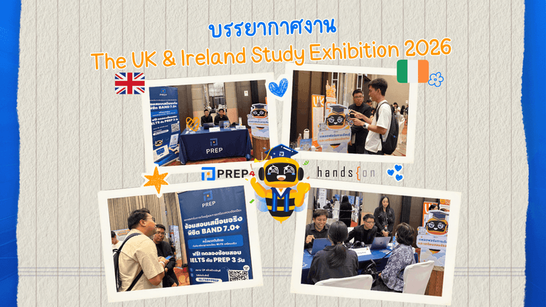 Recap บรรยากาศงาน The UK & Ireland Study Exhibition 2026