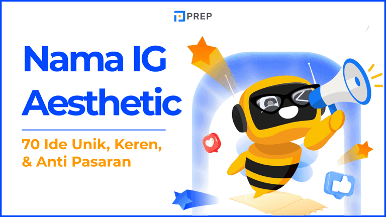 Nama IG Aesthetic Bahasa Inggris yang Keren & Anti Mainstream