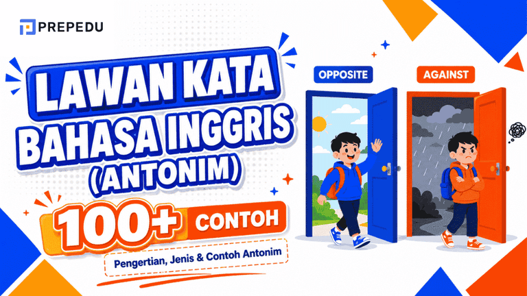 100+ Lawan Kata Bahasa Inggris yang Wajib Dikuasai