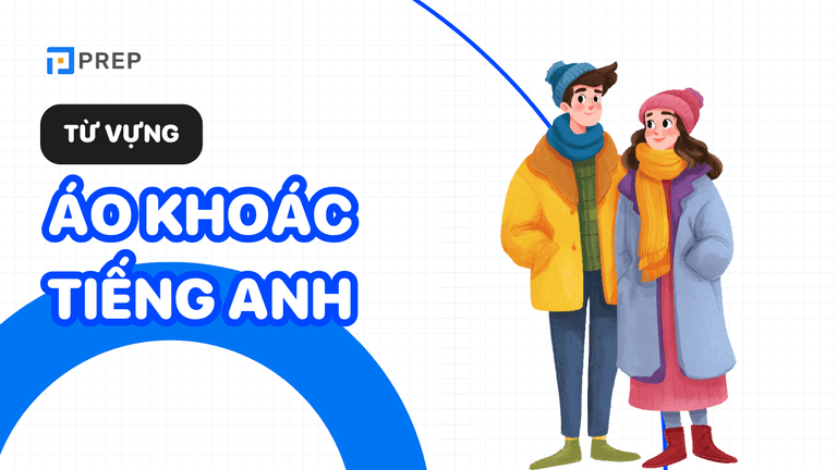 Áo khoác tiếng Anh là gì?