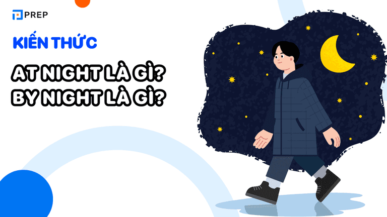 At night là gì? By night là gì?