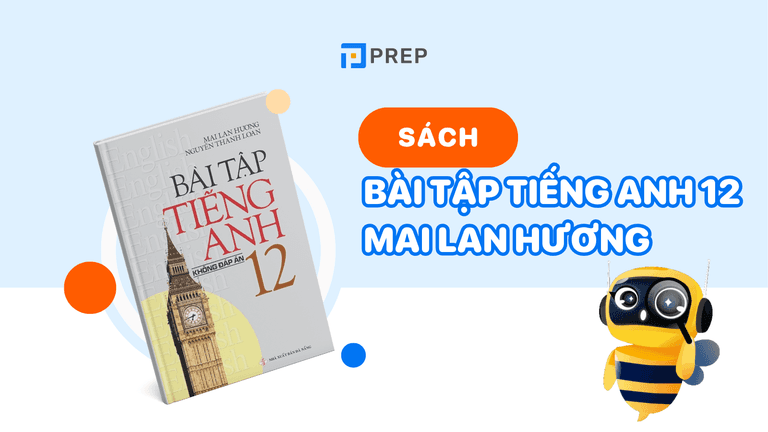 Bài tập tiếng Anh lớp 12 Mai Lan Hương