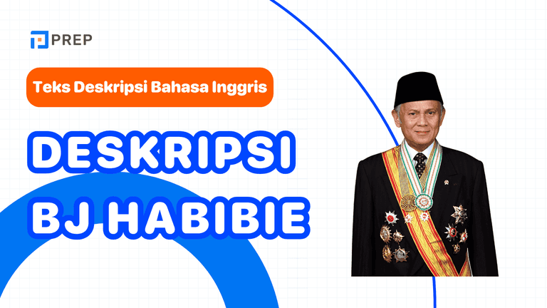 Cara Menulis Deskripsi BJ Habibie dalam Bahasa Inggris yang Menginspirasi