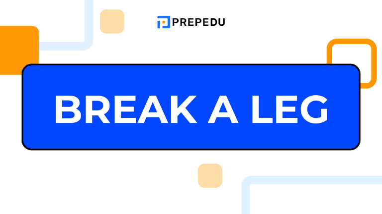 Break a leg