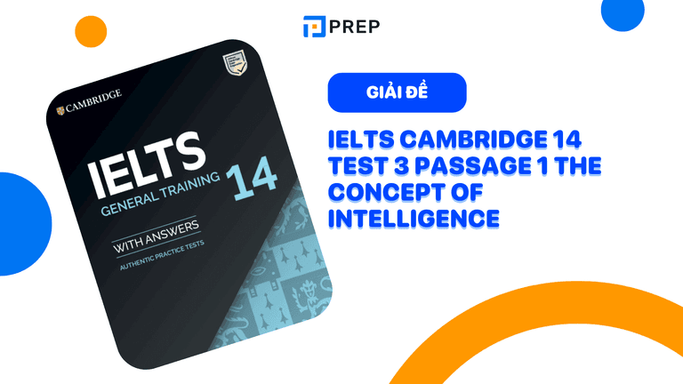 Đề bài và đáp án IELTS Cambridge 14 Test 3 passage 1 The concept of intelligence