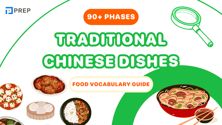 90+ Traditional Chinese Dishes: Essential Food Vocabulary Guide