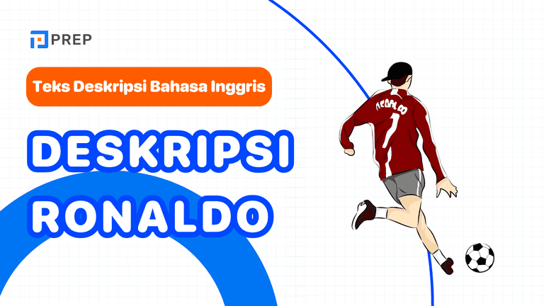 Cara Menulis Deskripsi Ronaldo dalam Bahasa Inggris yang Menginspirasi