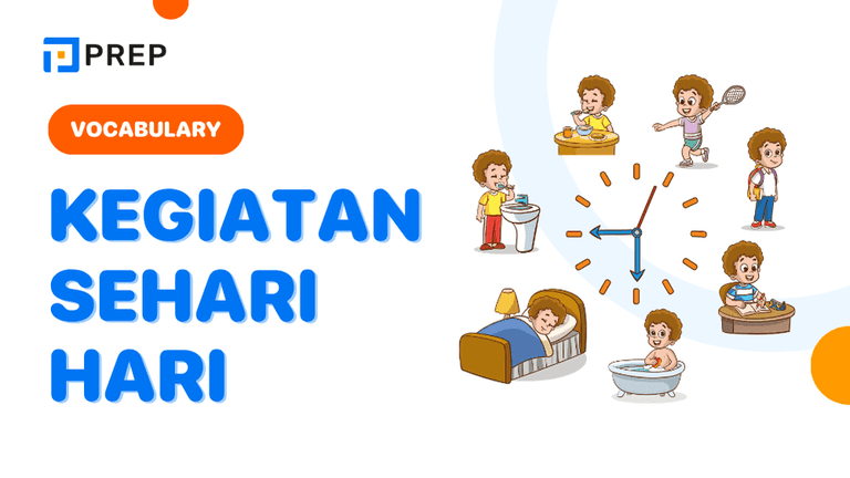 100+ Kosakata Kegiatan Sehari-hari dalam Bahasa Inggris