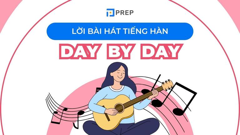 Day by Day lyrics: Phiên âm & từ vựng tiếng Hàn chi tiết!