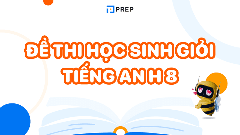 đề thi học sinh giỏi tiếng anh lớp 8