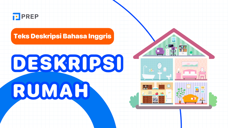 Panduan Mendeskripsikan Rumah dalam Bahasa Inggris yang Runtut