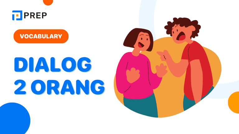 Dialog Bahasa Inggris 2 Orang yang Natural untuk Berbagai Situasi