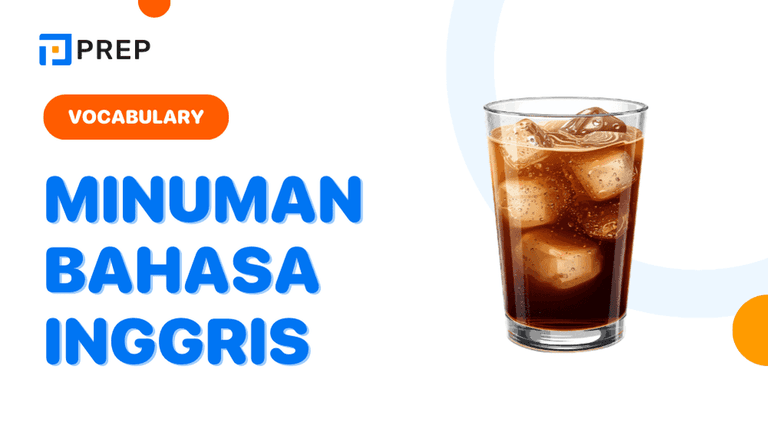 Kosakata Minuman dalam Bahasa Inggris yang Wajib Kamu Kuasai