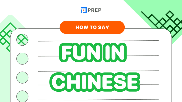 How to Say Fun in Chinese: Translate by Context & Meaning