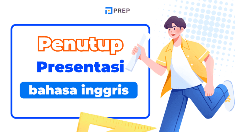 Cara Menutup Presentasi Bahasa Inggris dengan Benar
