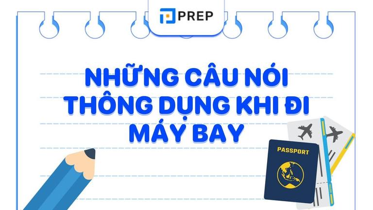 Những câu tiếng Anh thông dụng khi đi máy bay