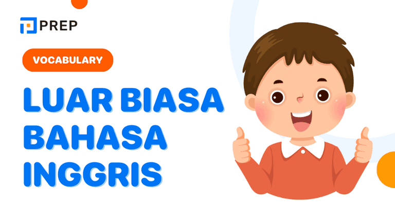 Banyak cara bilang “luar biasa” dalam bahasa Inggris