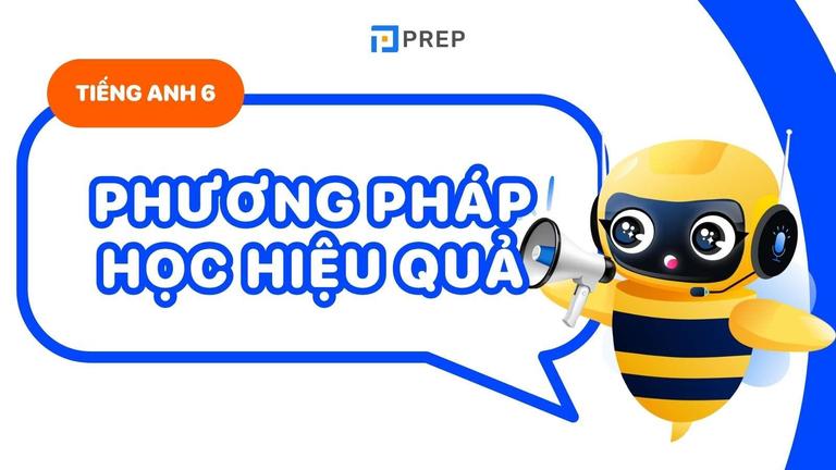 phương pháp học tiếng anh lớp 6