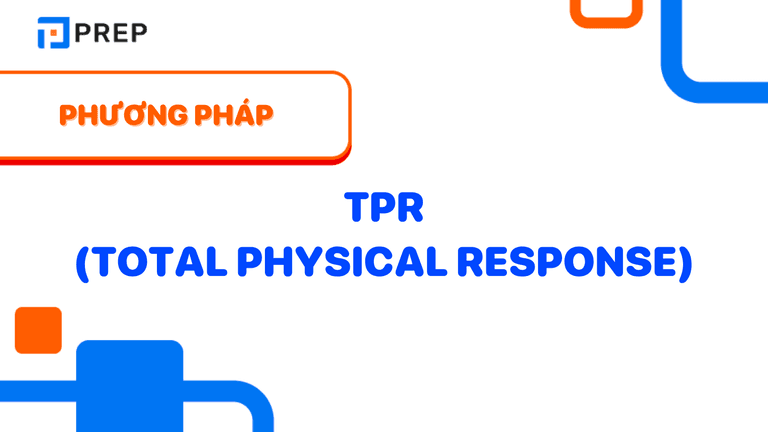 Phương pháp TPR là gì?