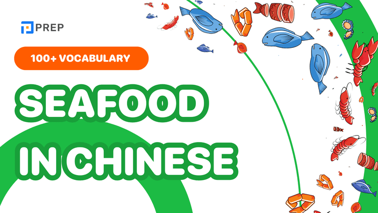 Seafood in Chinese: 100+ Common Terms for Fish and Sea Creatures
