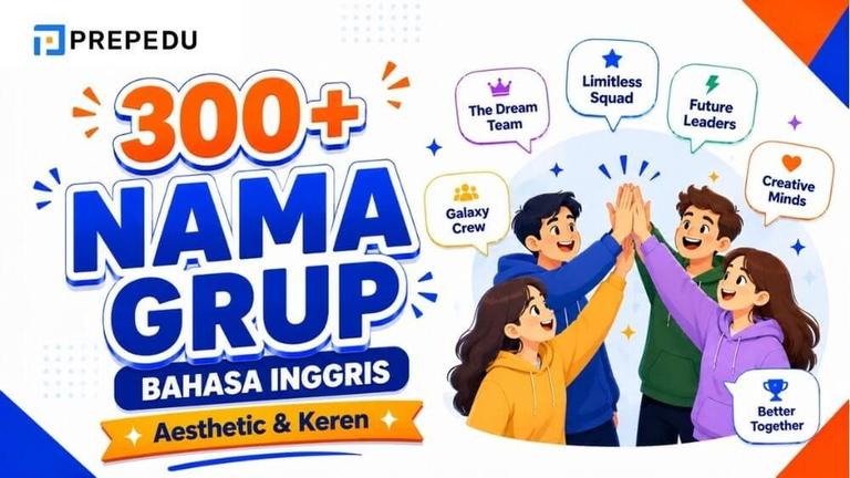 300+ Nama Grup Bahasa Inggris Keren dan Bermakna