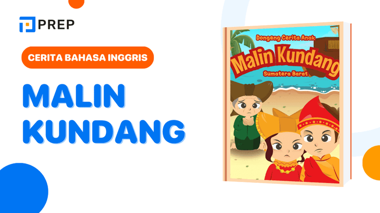 Cerita Malin Kundang Bahasa Inggris untuk Latihan Storytelling