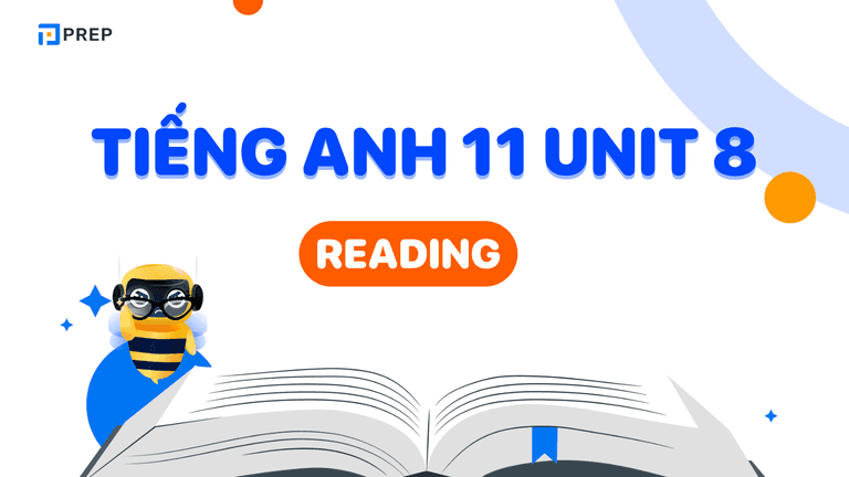 Tiếng Anh 11 Unit 8 Reading