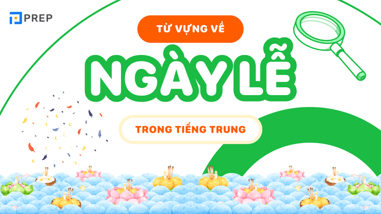 Từ vựng ngày lễ Trung Quốc, Việt Nam tiếng Trung